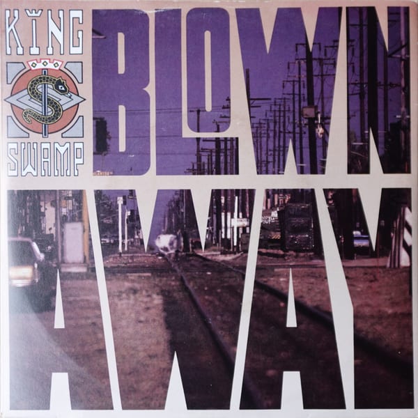 King Swamp – Blown Away vinyl cover