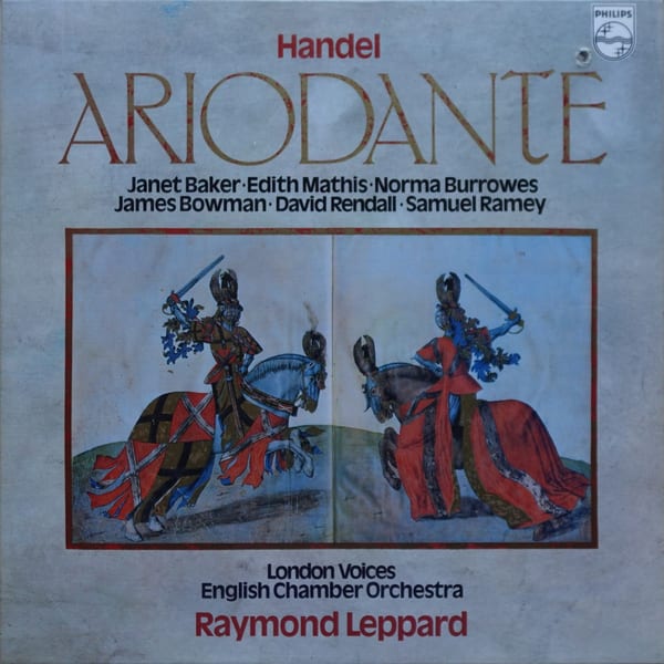 Georg Friedrich Händel, Janet Baker, Edith Mathis, Norma Burrowes, James Bowman, David Rendall, Samuel Ramey, London Voices, English Chamber Orchestra, Raymond Leppard – Ariodante vinyl cover