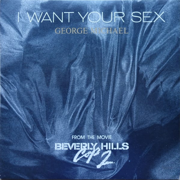 George Michael – I Want Your Sex vinyl cover