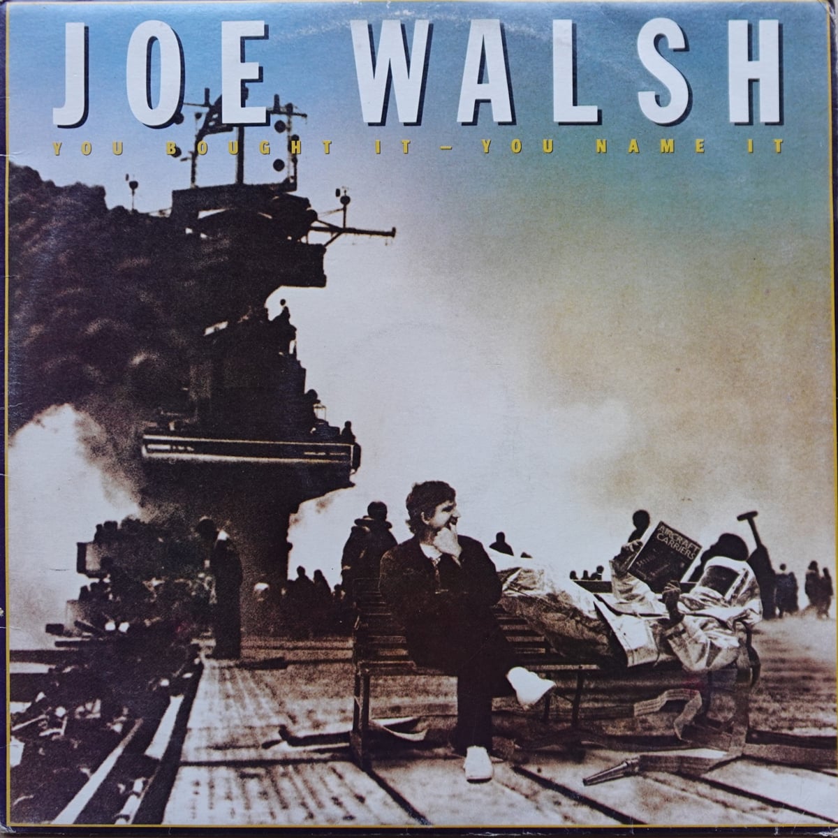 Joe Walsh – You Bought It - You Name It vinyl cover