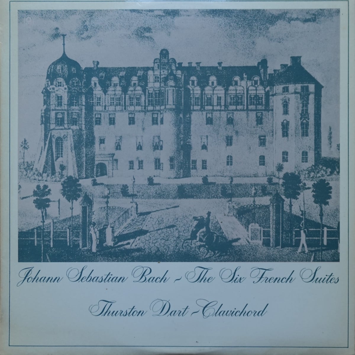 Johann Sebastian Bach, Thurston Dart – The Six French Suites vinyl cover