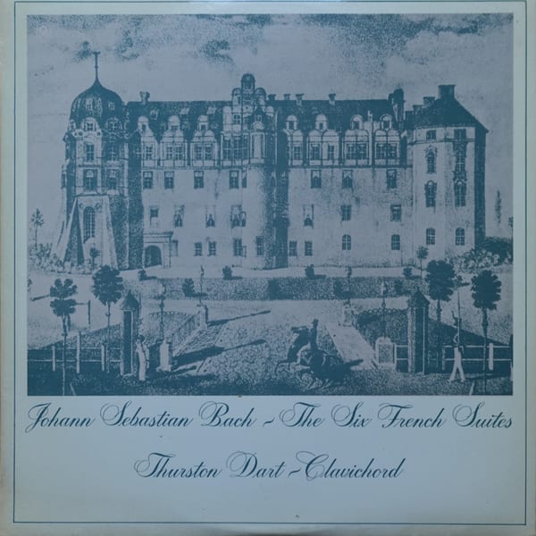 Johann Sebastian Bach, Thurston Dart – The Six French Suites vinyl cover