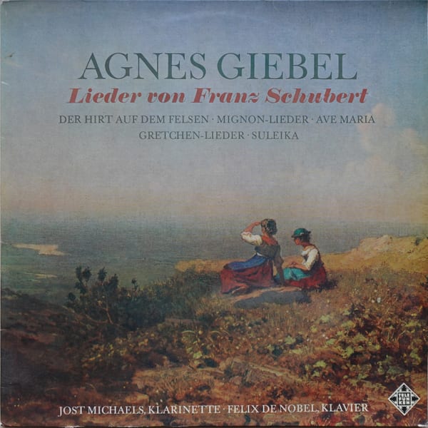 Agnes Giebel, Felix de Nobel, Jost Michaels, Franz Schubert – Lieder Von Franz Schubert vinyl cover