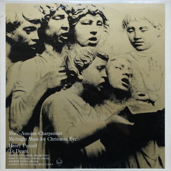 Marc Antoine Charpentier, Henry Purcell, The King's College Choir Of Cambridge, English Chamber Orchestra, Andrew Davis – Midnight Mass For Christmas Eve / Te Deum vinyl cover