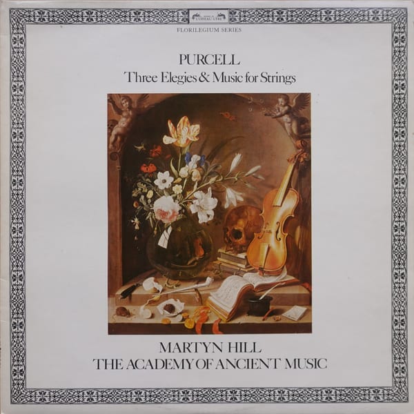 Henry Purcell, Martyn Hill, The Academy Of Ancient Music – Three Elegies & Music For Strings vinyl cover