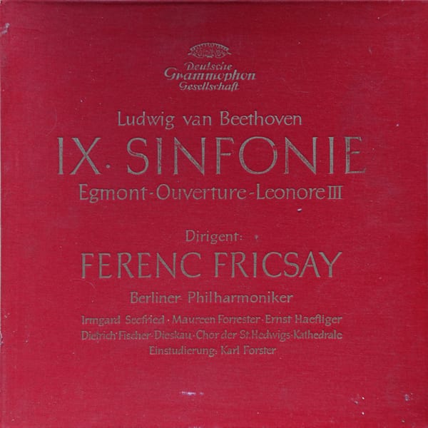 Ludwig van Beethoven, Ferenc Fricsay, Berliner Philharmoniker – IX. Sinfonie - Egmont-Ouverture - Leonore III vinyl cover